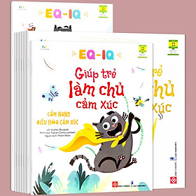 Download sách Sách - EQ - IQ: Giúp Trẻ Làm Chủ Cảm Xúc: Nhận Biết Và Thấu Hiểu Cảm Xúc + Cẩm Nang Điều Hòa Cảm Xúc + Lo Lắng + Nghịch Ngợm + Sợ Hãi + Cảm Mến + Ích Kỷ + Cáu Giận (Bộ 8 quyển, lẻ tùy chọn) - Dành cho trẻ em từ 6-15 tuổi