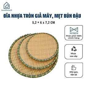 Dĩa Nhựa Giả Mây Mẹt Tre Tròn Nhiều Size- Mẹt Bún Đậu Mắm Tôm - Hàng Loại 1 - Chính Hãng MINIIN - 23cm