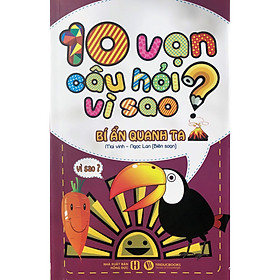 10 Vạn Câu Hỏi Vì Sao - Bí Ẩn Quanh Ta - VH Việt