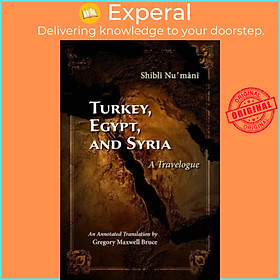 Sách - Turkey, Egypt, and Syria - A Travelogue by Gregory Maxwell Bruce (UK edition, hardcover)