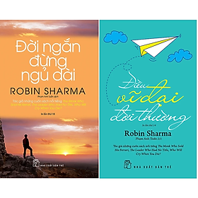 Combo 2Q Robin Sharma: Điều Vĩ Đại Đời Thường  + Đời Ngắn Đừng Ngủ Dài (Sách Phát Triển Bản Thân/ Tư Duy Kĩ Năng Sống) 