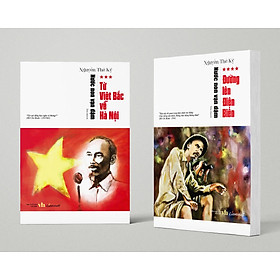 Combo Tiểu thuyết Nước non vạn dặm Tập 3 & 4: Từ Việt Bắc về Hà Nội & Đường lên Điện Biên