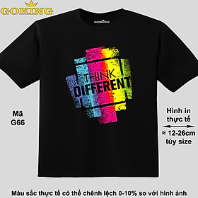 THINK DIFFERENT, mã G66. Áo thun đẹp cho cả gia đình. Áo phông hàng hiệu Goking, công nghệ in Nhật Bản siêu nét. Form unisex cho nam nữ, trẻ em, bé trai gái