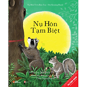Sách Tranh Song Ngữ - Nụ Hôn Trên Bàn Tay - Nụ Hôn Tạm Biệt