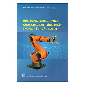 Ứng Dụng Phương Pháp Giảm Gradient Tổng Quát Trong Kỹ Thuật Robot