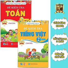 Sách - Combo Đề Kiểm Tra Toán và Tiếng Việt lớp 2 - Cánh Diều Học Kì 1 (2 cuốn)