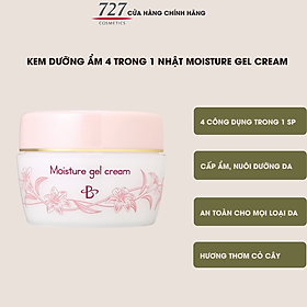 Kem dưỡng ẩm Nhật 4 trong 1 (nước hoa hồng + serum + sữa dưỡng + kem dưỡng) 727cosmetics Moisture Gel Cream 120g