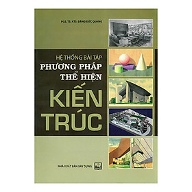 Hệ Thống Bài Tập Phương Pháp Thể Hiện Kiến Trúc