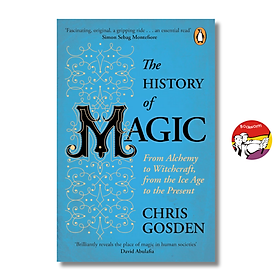 The History of Magic by Chris Gosden | Science - Religion Nonfiction English Book - Chris Ferrie
