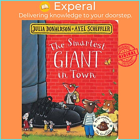 Sách - The Smartest Giant in Town by Axel Scheffler (UK edition, boardbook)