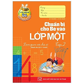 Sách Chuẩn Bị Cho Bé Vào Lớp Một - Làm Quen Với Chữ Số (Tập 2)