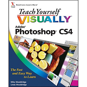 Teach Yourself VISUALLY Photoshop CS4 