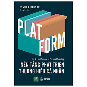 PLATFORM - Nền Tảng Phát Triền Thương Hiệu Cá Nhân