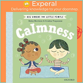 Sách - Big Words for Little People Calmness by Helen Mortimer Cristina Trapanese (UK edition, hardcover)