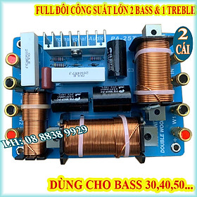 2 MẠCH PHÂN TẦN FULL ĐÔI PA-25T CÔNG SUẤT LỚN 2 BASS & 1 TREBLE NHẬP KHẨU HÀNG NHẬP KHẨU