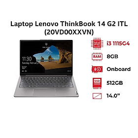 Laptop Lenovo ThinkBook 14 G2 ITL (20VD00XXVN) (i3 1115G4 | 8GB RAM | 512GB SSD | 14 FHD | Dos | Xám) - Hàng Chính Hãng