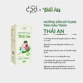 Tinh dầu Tràm Thái An - Đạt kiểm nghiệm TSL, ISO toàn cầu 13485 - Tinh dầu Giữ Ấm, Tránh Ho, Tắm, Massage Thư Giãn