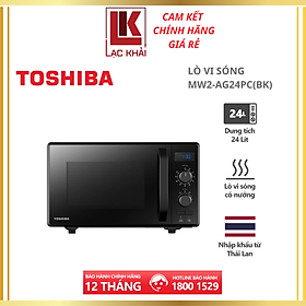 Lò vi sóng Toshiba MW2-AG24PC(BK) 24L -Nấu, Hâm, Rã đông, Nướng, Cửa lò kính cường lực, Tay nắm nhựa cách nhiệt, Hàng chính hãng, Bảo hành 12 tháng