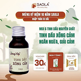 Tinh dầu Xông cảm Nguyên Chất - SAOLA - Giải cảm tiện lợi, tăng sức đề kháng, thải độc, lọc không khí - Hàng Chính Hãng