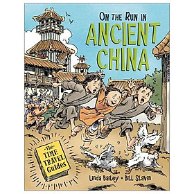 [Download Sách] On the Run in Ancient China (Time Travel Guides)