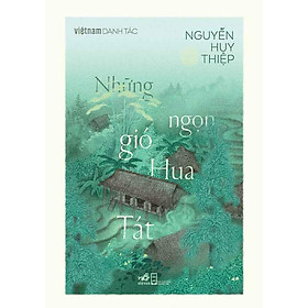 Việt Nam Danh Tác - Những Ngọn Gió Hua Tát