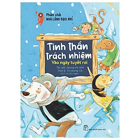 Phẩm Chất Nhà Lãnh Đạo Nhí : Tinh Thần Trách Nhiệm - Vào Ngày Tuyết Rơi