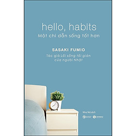 Hình ảnh sách Hello, Habits - Một Chỉ Dẫn Sống Tốt Hơn