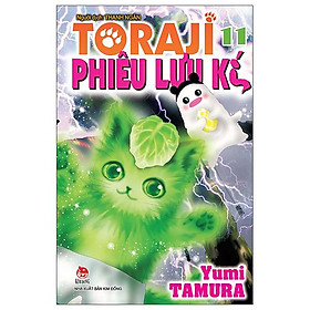 Toraji Phiêu Lưu Kí - Tập 11