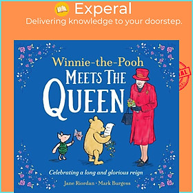 Sách - Winnie-the-Pooh Meets the Queen by Jane Riordan (UK edition, paperback)