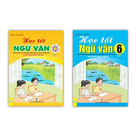 Sách - Combo Học Tốt Ngữ Văn Lớp 6 tập 1 + 2 Biên soạn theo CT GDPT mới (Kết Nối)