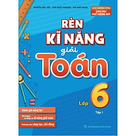 Download sách Sách - Rèn Kĩ Năng Giải Toán Lớp 6 - Tập 1