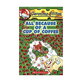 Geronimo Stilton #10: All Because Of Cup Of Coffee
