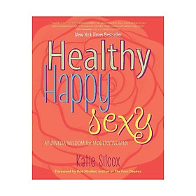 Healthy Happy Sexy