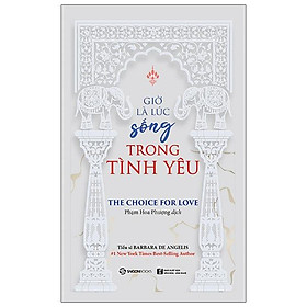 Giờ Là Lúc Sống Trong Tình Yêu