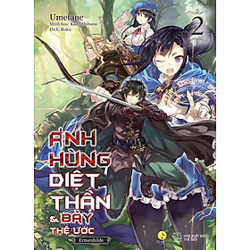 Anh Hùng Diệt Thần & Bảy Thệ Ước - Tập 2