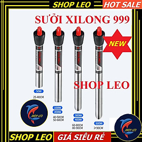 SƯỞI INOX XILONG 999- 50W 100W 200W 300W 500W- SƯỞI BỂ CÁ