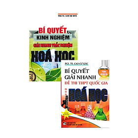 Hình ảnh COMBO BÍ QUYẾT & KINH NGHIỆM GIẢI NHANH TRẮC NGHIỆM HÓA HỌC + BÍ QUYẾT GIẢI NHANH ĐỀ THI THPT QUỐC GIA HOÁ HỌC