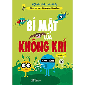 Cùng Em Làm Thí Nghiệm Khoa Học: Bí Mật Của Không Khí