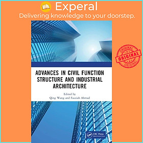 Sách - Advances in Civil Function Structure and Industrial Architecture - Proceedin by Qing Wang (UK edition, hardcover)