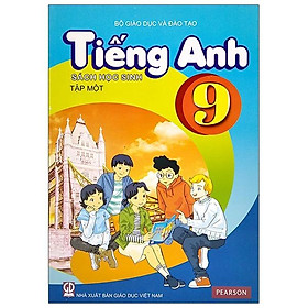 Tiếng Anh 9 – Sách Học Sinh – Tập 1 (2023)