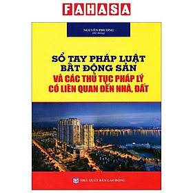 Hình ảnh sách Sổ Tay Pháp Luật Bất Động Sản Và Các Thủ Tục Pháp Lý Liên Quan Đến Nhà Đất