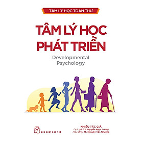 Sách Tâm Lý Học Toàn Thư - Tâm Lý Học Phát Triển