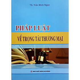 Nơi bán Pháp Luật Về Trọng Tài Thương Mại - Giá Từ -1đ