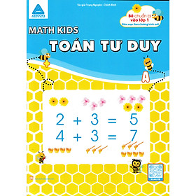 Bé Chuẩn Bị Vào Lớp 1 - Math Kids - Toán Tư Duy (Biên Soạn Theo Chương Trình Mới) _ABB