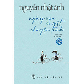 Hình ảnh Ngày Xưa Có Một Chuyện Tình (Nguyễn Nhật Ánh) _TRE