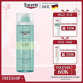 Nước Hoa Hồng Cho Da Mụn Eucerin Pro Acne Toner 200ml