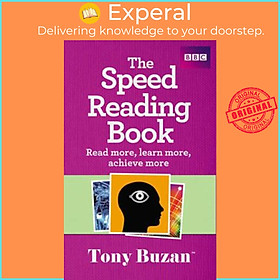 Sách - The Speed Reading Book : Read more, learn more, achieve more by Tony Buzan (UK edition, paperback)