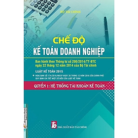 Chế độ kế toán doanh nghiệp - quyển 1 - hệ thống tài khoản kế toán
