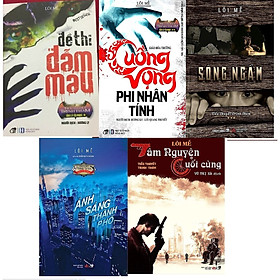 [Download Sách] COMBO 5 cuốn sách của tác giả Lôi Mễ:: đề thi đẫm máu + Cuồng vọng phi nhân tính + Sông ngầm + Ánh sáng thành phố + Tâm nguyện cuối cùng