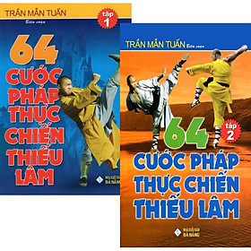 Hình ảnh sách 64 Cước Pháp Thực Chiến Thiếu Lâm (Tập 1 + Tập 2)